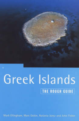 Greek Islands - Mark Ellingham, Marc Dubin, Natania Jansz, John Fisher