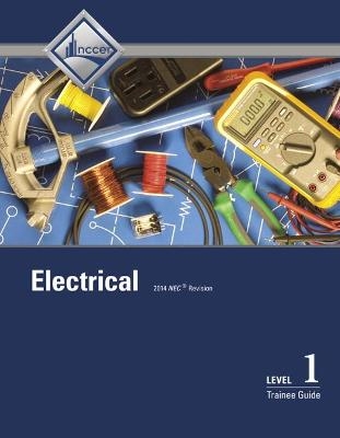 Electrical Level 1 Trainee Guide, Case bound -  NCCER