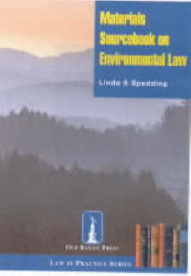 Materials Sourcebook on Environmental Law - Linda S. Spedding