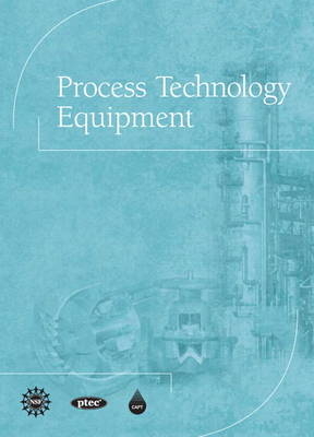 Process Technology Equipment -  CAPT(Center for the Advancement of Process Tech)l