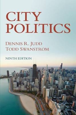 City Politics - Dennis R. Judd, Todd Swanstrom