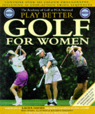 PGA National Academy of Golf Play Better Golf for Women - Professor Mike D. Adams,  etc.,  TOMASI,  Maloney