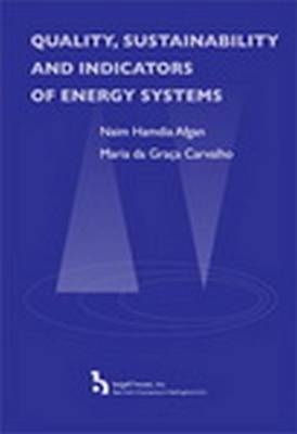 Quality, Sustainability and Indicators of Energy Systems - Naim Hamdia Afgan, Maria de Graca Carvalho