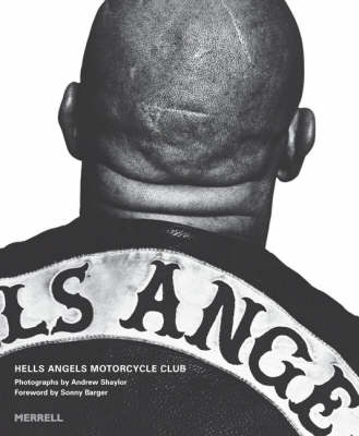 Hells Angels Motorcycle Club - Andrew Shaylor, Sonny Barger