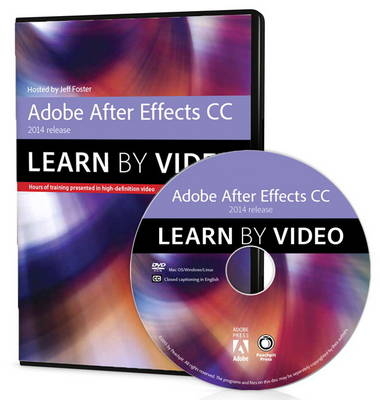 Adobe After Effects CC Learn by Video (2014 release) - Jeff Foster