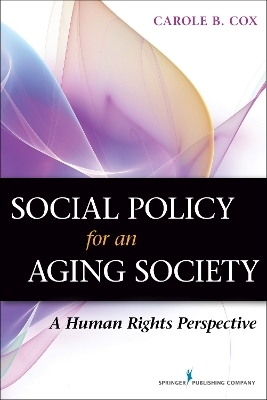 Social Policy for an Aging Society - Carole B. Cox