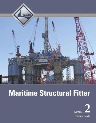 Maritime Structural Fitter Trainee Guide, Level 2 -  NCCER