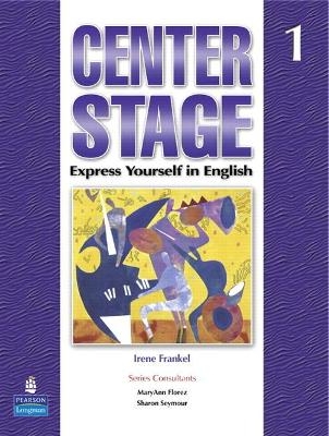 Center Stage 1 Student Book with Self-Study CD-ROM - Irene Frankel