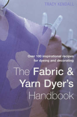 FABRIC & YARN DYER'S HANDBOOK