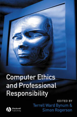 Computer Ethics and Professional Responsibility - 