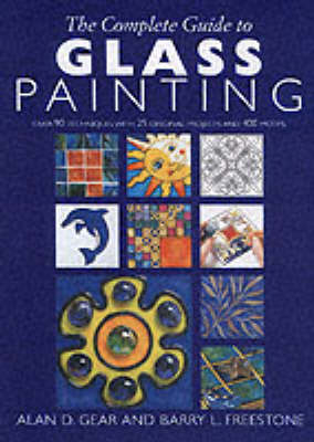 COMPLETE GUIDE TO GLASS PAINTING