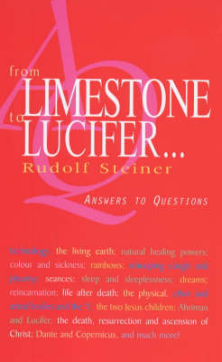 From Limestone to Lucifer... - Rudolf Steiner