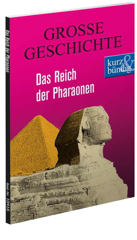 Das Reich der Pharaonen  GROSSE GESCHICHTE - Ulrich Offenberg
