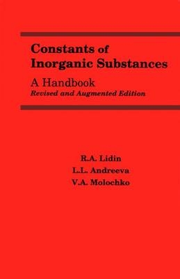 Constants of Inorganic Substances - L. L. Andreeva, V. A. Molochko