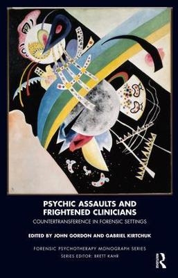 Psychic Assaults and Frightened Clinicians - 