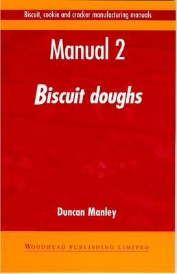 Biscuit, Cookie and Cracker Manufacturing Manuals - Duncan Manley