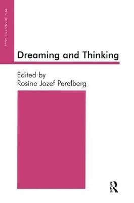 Dreaming and Thinking - Rosine J. Perelberg