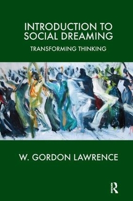 Introduction to Social Dreaming - W. Gordon Lawrence