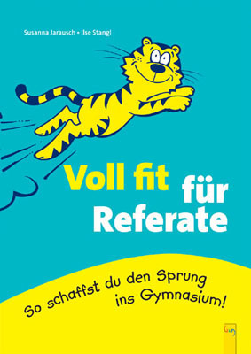 Voll fit für Referate - Susanna Jarausch, Ilse Stangl