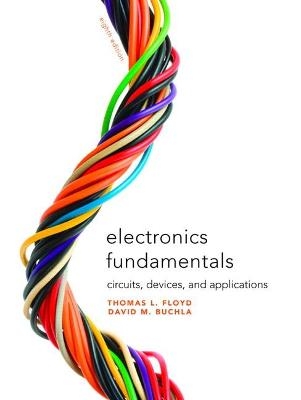 Electronics Fundamentals - Thomas Floyd, David Buchla