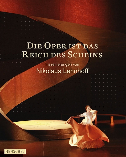 Die Oper ist das Reich des Scheins - 