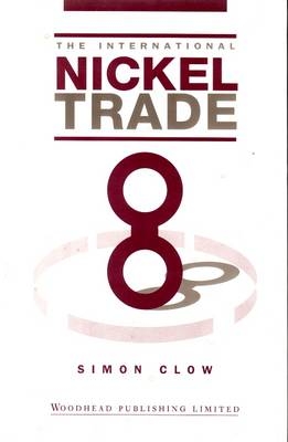 The International Nickel Trade - Simon Clow