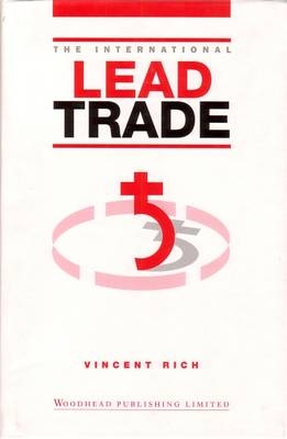 The International Lead Trade - Vincent Rich