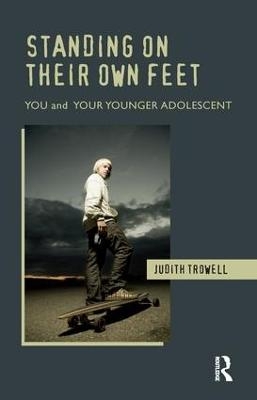 Standing on their Own Feet - Judith Trowell