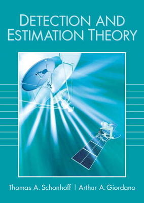 Detection and Estimation Theory - Thomas Schonhoff, Arthur Giordano