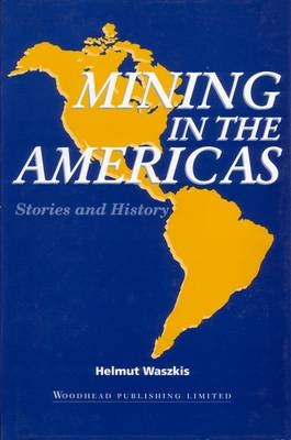 Mining in the Americas - Helmut Waszkis