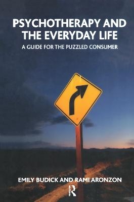 Psychotherapy and the Everyday Life - Rami Aronzon, Emily Budick