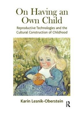 On Having an Own Child - Karin Lesnik-Oberstein