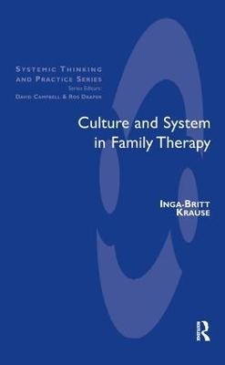 Culture and System in Family Therapy - Inga-Britt Krause