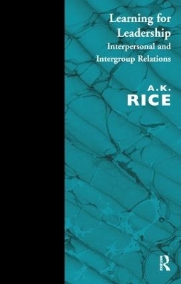 Learning for Leadership - A.K. Rice