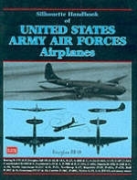 Silhouette Handbook of US Army Air Forces Airplanes - 