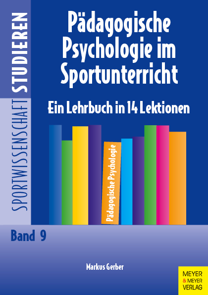 Pädagogische Psychologie im Sportunterricht - Markus Gerber