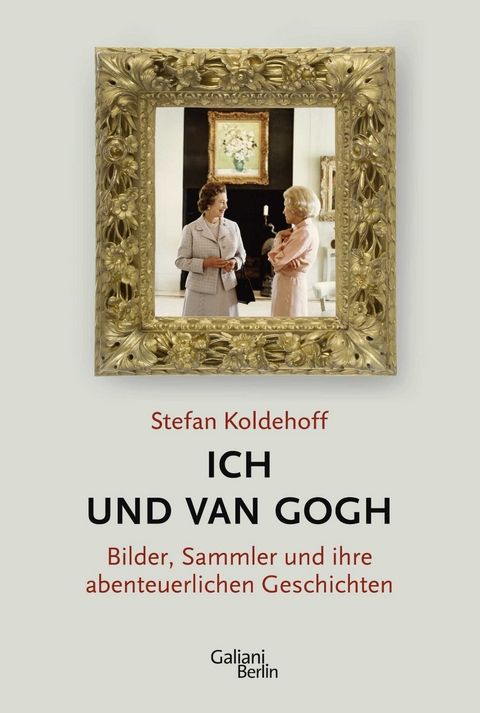 Ich und Van Gogh - Stefan Koldehoff