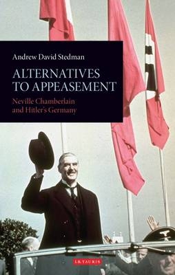 Alternatives to Appeasement - Andrew David Stedman