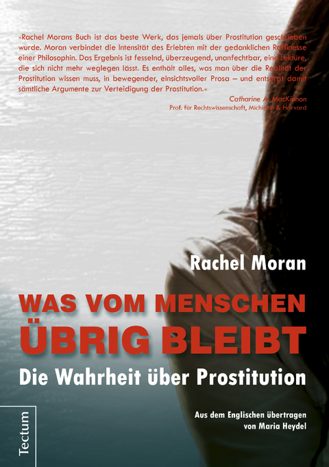 Was vom Menschen übrig bleibt - Rachel Moran