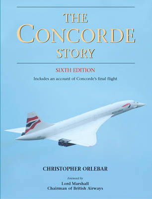 The Concorde Story - Christopher Orlebar