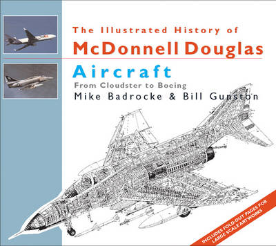 Illustrated History of McDonnell Douglas Aircraft - Bill Gunston