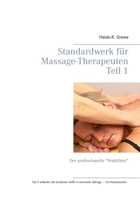 Standardwerk für Massage-Therapeuten - Heide-R. Grewe