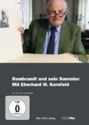 Rembrandt und sein Sammler - Mit Eberhard W. Kornfeld, 1 DVD