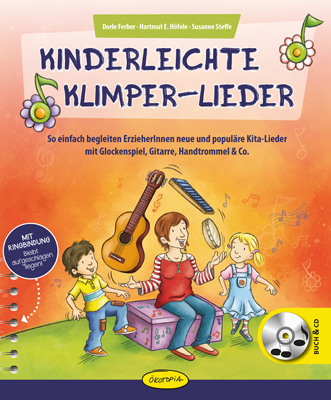 Kinderleichte Klimper-Lieder - Dorle Ferber, Hartmut E. Höfele, Susanne Steffe