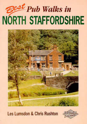 Best Pub Walks in North Staffordshire - Les Lumsdon, Chris Rushton