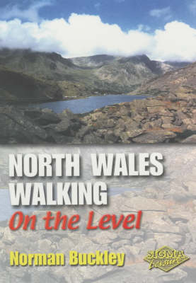 North Wales Walks on the Level - Norman Buckley