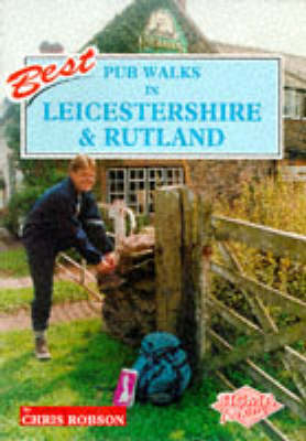 Pub Walks in Leicestershire and Rutland - Chris Robson