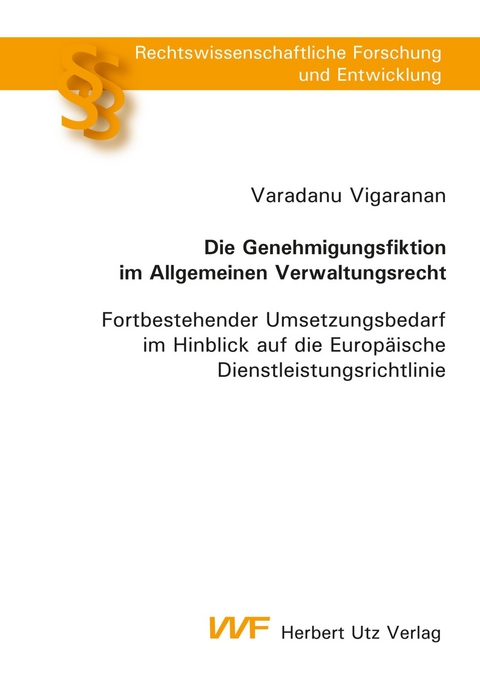 Die Genehmigungsfiktion im Allgemeinen Verwaltungsrecht -  Varadanu Vigaranan