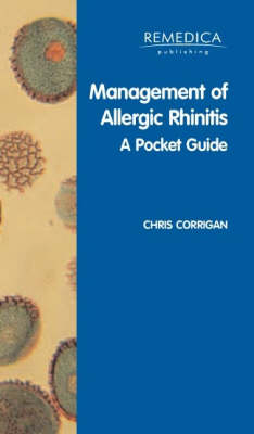 Management of Allergic Rhinitis - Chris J. Corrigan