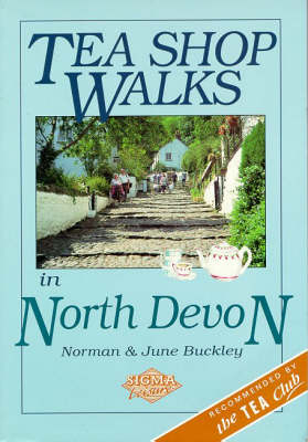 Best Tea Shop Walks in North Devon - Norman Buckley, June Buckley